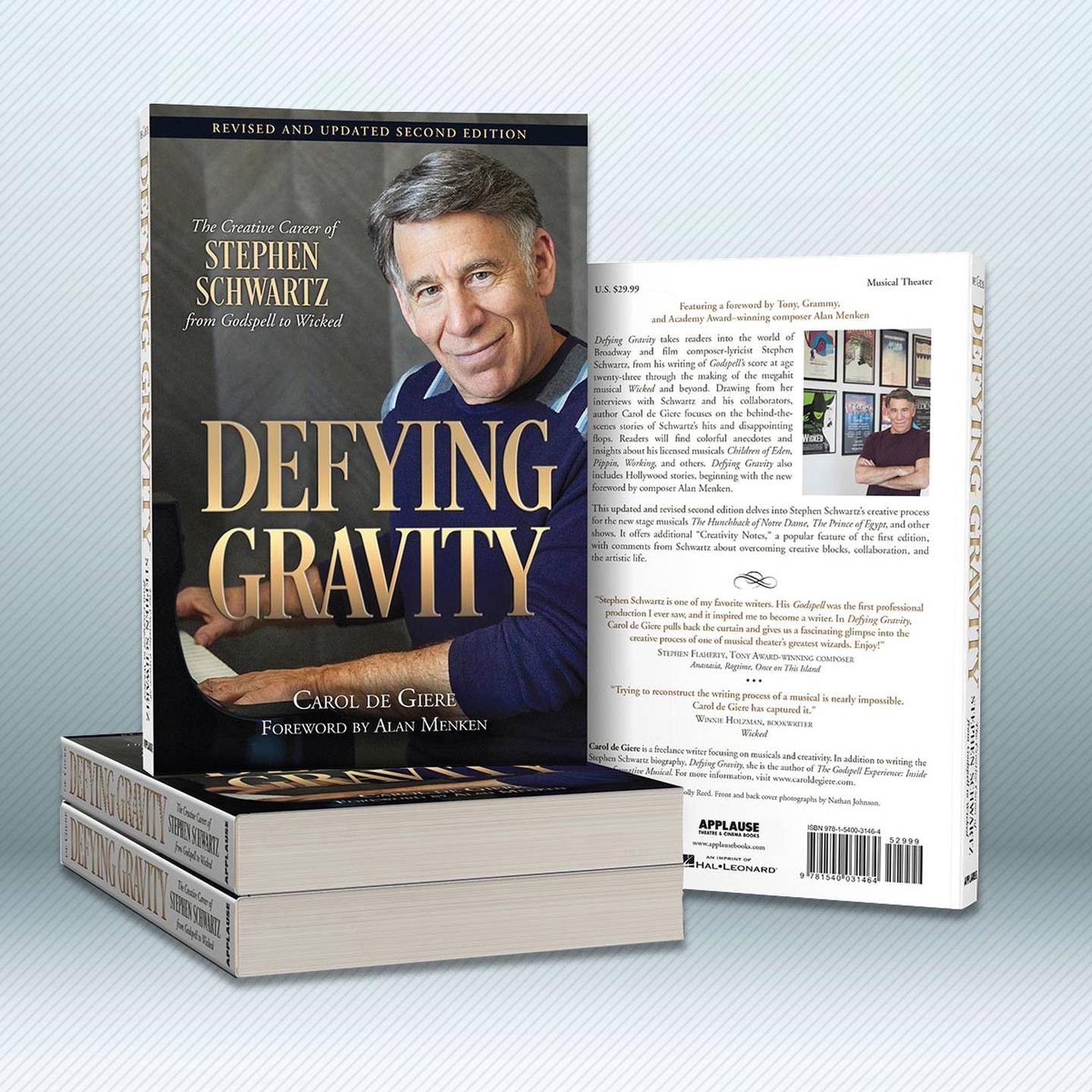Defying Gravity, The Creative Career of Stephen Schwartz, from Godspell to Wicked by Carol de Giere  book cover.